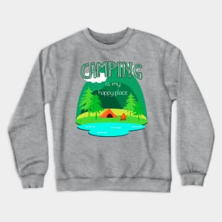 Camping is my Happy Place Crewneck Sweatshirt